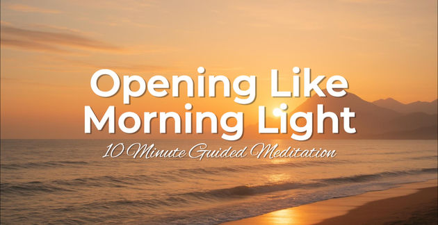 Opening Like Morning Light